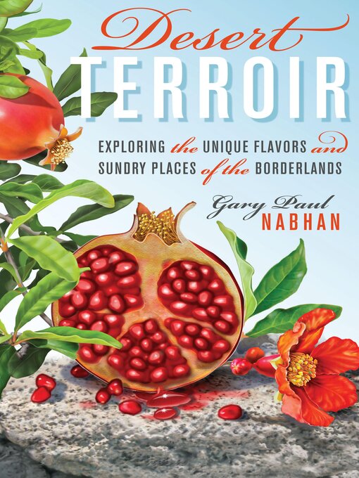 Title details for Desert Terroir by Gary Paul Nabhan - Wait list